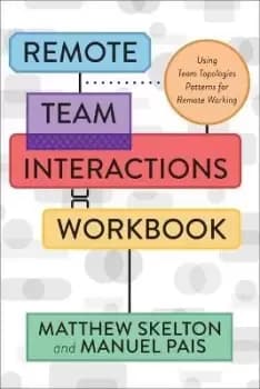 Image of Remote Team Interactions Workbook by Matthew Skelton
