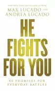 Image of he fights for you 40 promises for everyday battles