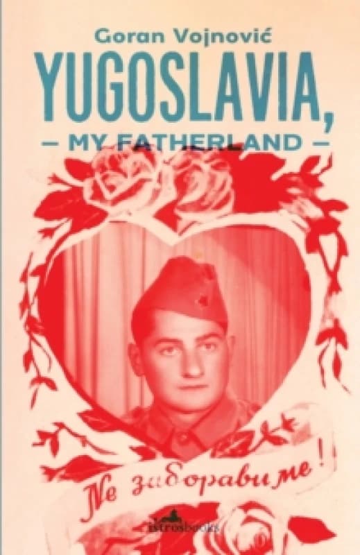 Image of Yugoslavia, My Fatherland Paperback / softback