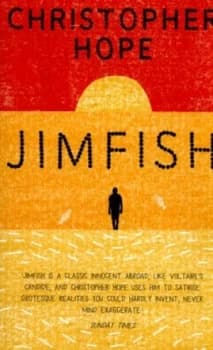 Image of Jimfish or Ten Years on the Wrong Side of History by Christopher Hope Paperback