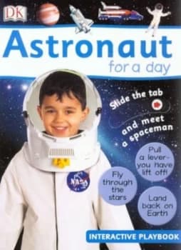 Image of Astronaut for a Day by James Harrison and Dawn Sirett and Richard Ferguson and Andy Crawford and Dave King Book