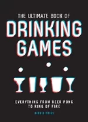 Image of ultimate book of drinking games everything from ring of fire to beer pong