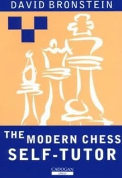 Image of The Modern Chess Self-Tutor by David Bronstein and K. P Neat Paperback