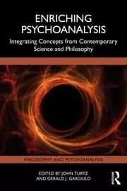 Image of Enriching Psychoanalysis Integrating Concepts from Contemporary Science and Philosophy