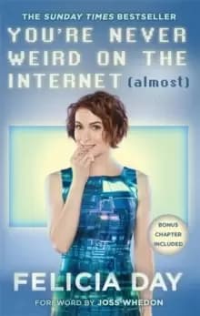 Image of You're Never Weird on the Internet (Almost)