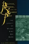 Image of politics gender and the islamic past the legacy of aisha bint abit bakr