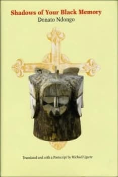 Image of Shadows of Your Black Memory by Donato Ndongo Hardback