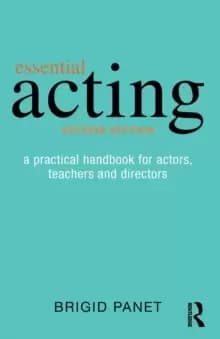 Image of Essential Acting : A Practical Handbook for Actors, Teachers and Directors