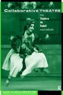 Image of Collaborative Theatre : Le Theatre du Soleil