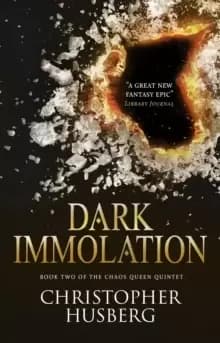 Image of Dark Immolation : Book Two of the Chaos Queen Quintet