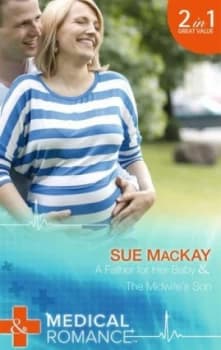 Image of A Father For Her Baby and the Midwifes Son by Sue Mackay Book