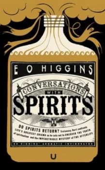 Image of Conversations with Spirits by E. O. Higgins Paperback