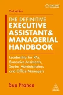 Image of The Definitive Executive Assistant & Managerial Handbook : Leadership for PAs, Executive Assistants, Senior Administrators and Office Managers