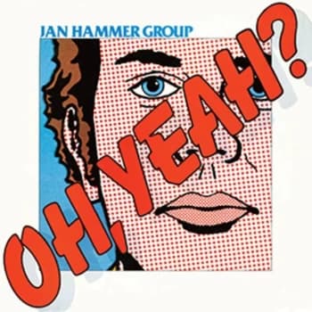 Image of Jan Hammer Group - Oh, Yeah? CD