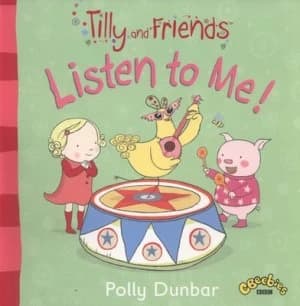 Image of Listen to Me by Polly Dunbar Book