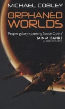 Image of The Orphaned Worlds by Michael Cobley Book