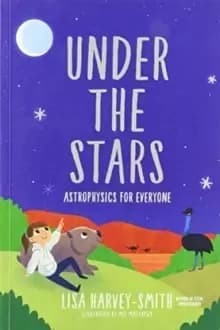 Image of Under The Stars: Astrophysics For Everyone