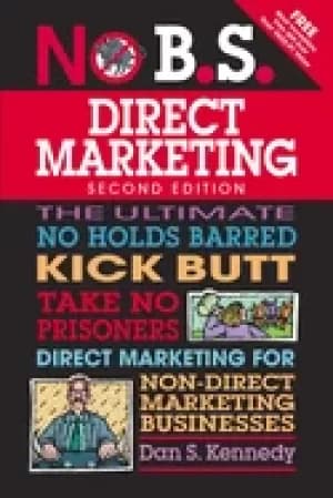 Image of no b s direct marketing the ultimate no holds barred kick butt take no pris