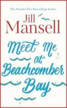 Image of Meet Me at Beachcomber Bay by Jill Mansell Book