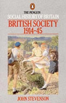 Image of British Society 1914-45 by John Stevenson Paperback