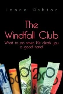 Image of The Windfall Club : What to do When Life Deals You a Good Hand