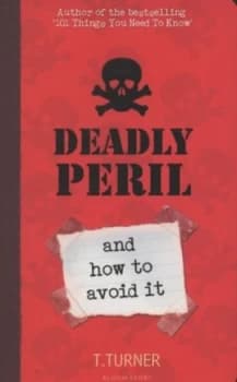 Image of Deadly Peril and How to Avoid It by Tracey Turner Paperback
