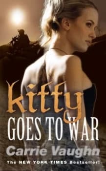 Image of Kitty Goes to War by Carrie Vaughn Paperback