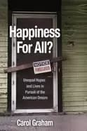 Image of happiness for all unequal hopes and lives in pursuit of the american dream