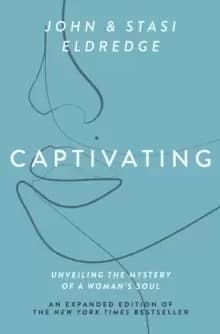 Image of Captivating Expanded Edition : Unveiling the Mystery of a Womans Soul