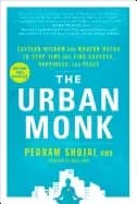 Image of urban monk eastern wisdom and modern hacks to stop time and find success ha
