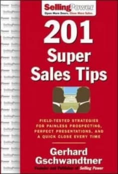 Image of 201 Super Sales Tips by Gerhard Gschwandtner Hardback
