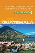Image of guatemala culture smart the essential guide to customs and culture