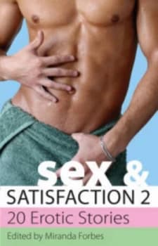 Image of Sex and Satisfaction 2 by Miranda Forbes Book