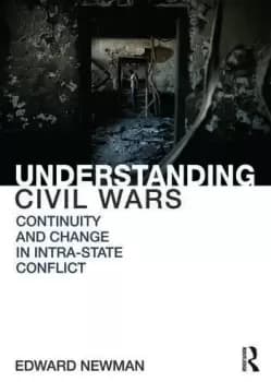 Image of Understanding Civil WarsContinuity and change in intrastate conflict