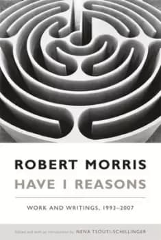 Image of Have I reasons by Robert Morris