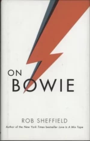 Image of On Bowie by Rob Sheffield