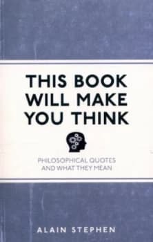 Image of This Book Will Make You Think by Alain Stephen Paperback