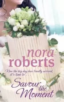 Image of Savour the moment - Nora Roberts - Paperback - Used