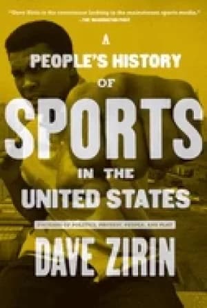 Image of peoples history of sports in the united states 250 years of politics prote