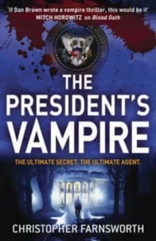 Image of The Presidents Vampire by Christopher Farnsworth Paperback