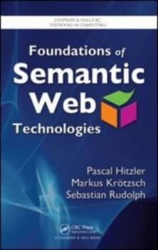 Image of Foundations of Semantic Web Technologies by Pascal Hitzler Hardback