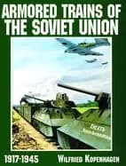 Image of armored trains of the soviet union 1917 1945