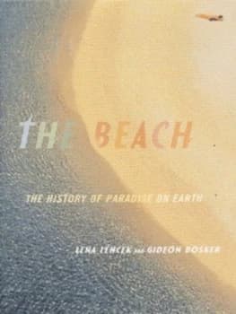 Image of The Beach by Lena Lencek and Gideon Bosker Hardback