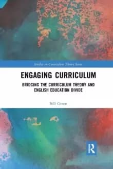 Image of Engaging Curriculum : Bridging the Curriculum Theory and English Education Divide