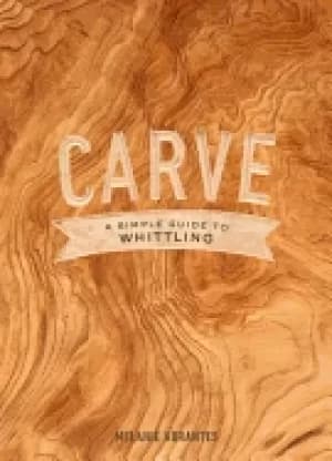 Image of carve a simple guide to whittling