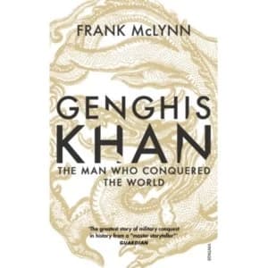 Image of Genghis Khan : The Man Who Conquered the World