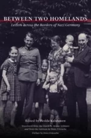 Image of between two homelands letters across the borders of nazi germany