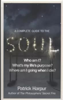 Image of A complete guide to the soul by Patrick Harpur