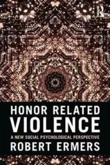 Image of Honor Related Violence : A New Social Psychological Perspective