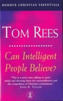 Image of Can Intelligent People Believe by Tom Rees Book
